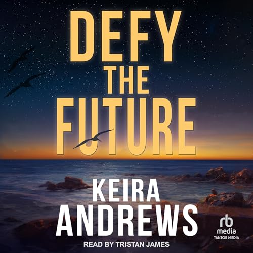 Defy the Future: Kick at the Darkness, Book 3