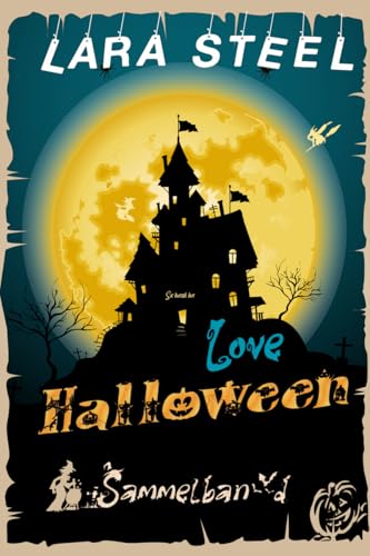 Halloween Love: Sammelband (Teil 1-3)