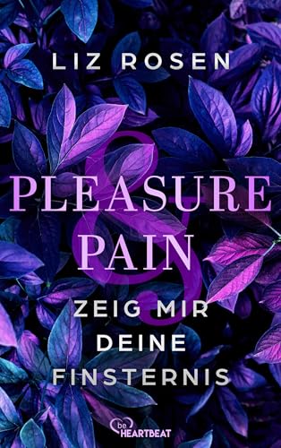 Pleasure and Pain - Zeig mir deine Finsternis (A Dark Desire Club Romance 2)