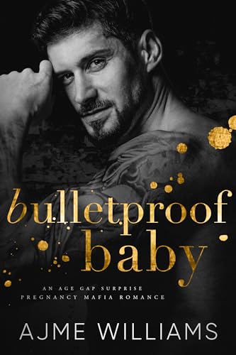 Bulletproof Baby: Eine Altersunterschied, Überraschungsschwangerschaft, Mafia-Romanze (German Translation - Mafia Lords of Sin)