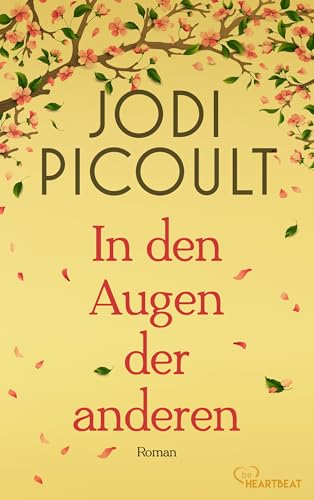 In den Augen der anderen (Die bewegendsten Romane von US-Bestsellerautorin Jodi Picoult bei beHEARTBEAT 2)