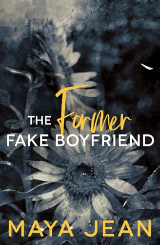The Former Fake Boyfriend (Sweet Southern, Band 2)