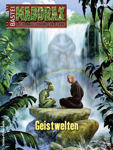 Maddrax 644: Geistwelten