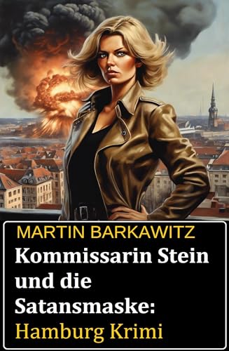 Kommissarin Stein und die Satansmaske: Hamburg Krimi