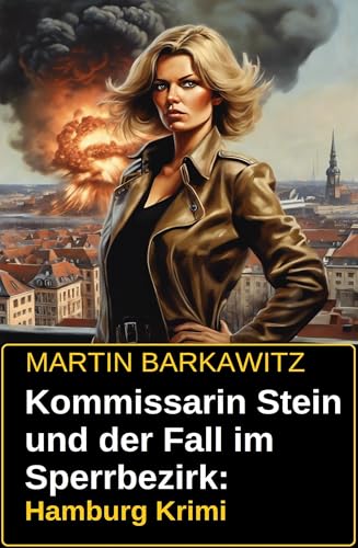 Kommissarin Stein und der Fall im Sperrbezirk: Hamburg Krimi