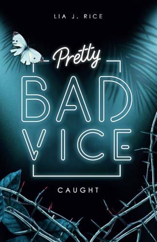 Pretty Bad Vice – CAUGHT: Band 3 (Dark Reverse Harem) (Bad Vice-Reihe, Band 3)