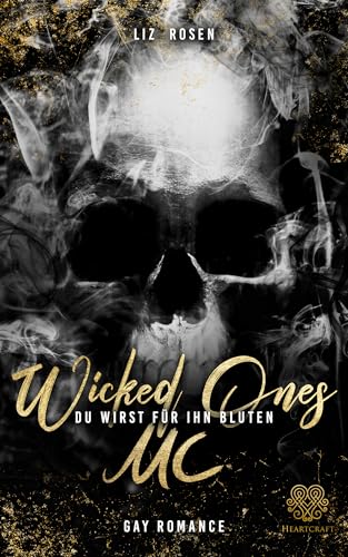 Wicked Ones MC - Du wirst für ihn bluten (Darke Biker Gay Romance)