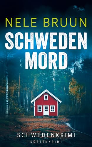SchwedenMord (Schwedenkrimi) (Küstenkrimi)