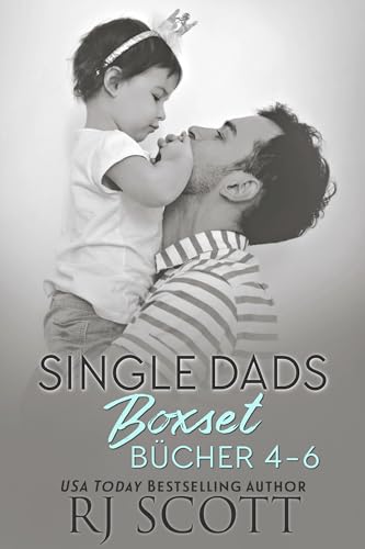 Single Dads Boxset: Bücher 4-6 (Single Dads - Deutsche Ausgabe)