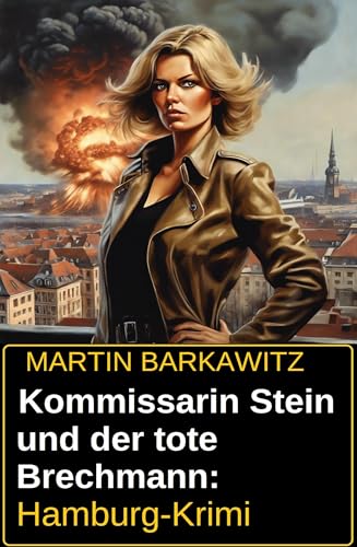 Kommissarin Stein und der tote Brechmann: Hamburg-Krimi