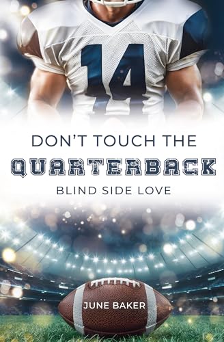 Don't touch the Quarterback: Blind Side Love (Alabama Bears 1)