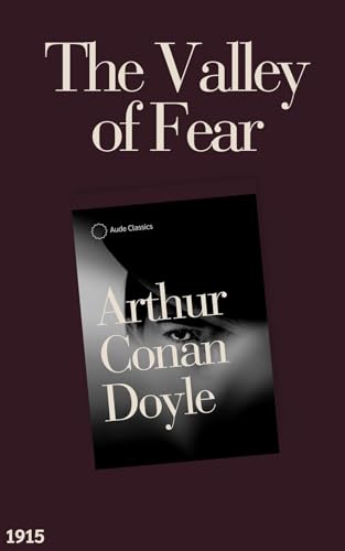 The Valley of Fear: A Sherlock Holmes Novel (English Edition)
