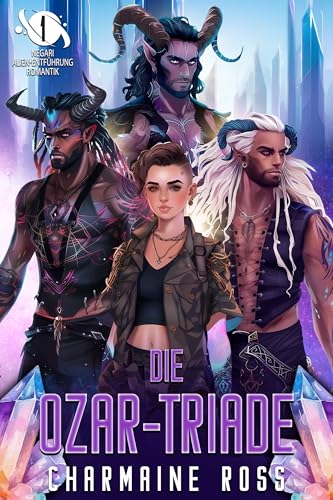 Die Ozar-Triade: Negari Alien-Entführung Romantik (Warum sollten Sie sich für die Syfy-Romance-Serie entscheiden 1)