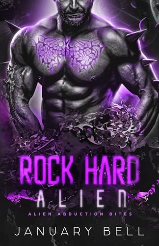 Rock Hard Alien (Alien Abduction Bites Book 1)