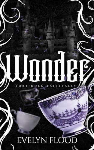 Wonder: A why choose Alice retelling (Forbidden Fairytales)
