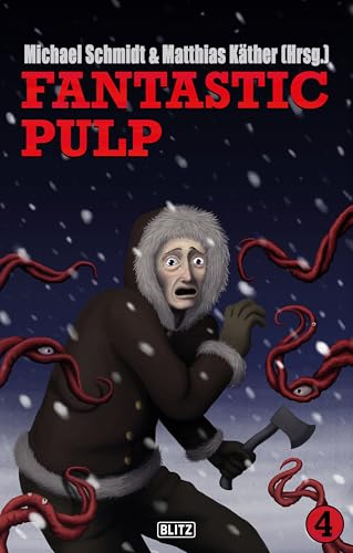 Fantastic Pulp 4 (Phantastische Stories 21)