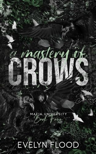 A Mastery of Crows: Mafia University #4