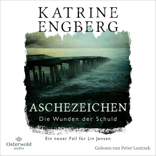 Aschezeichen - Die Wunden der Schuld: Liv Jensen 2