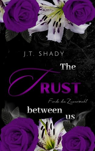 The trust between us: Finde die Zuversicht (Between us - Reihe 2)