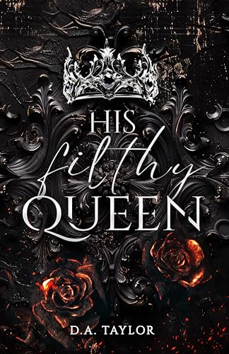 His filthy Queen: Wenn der König ruft (Their sinister Kingdom 1)
