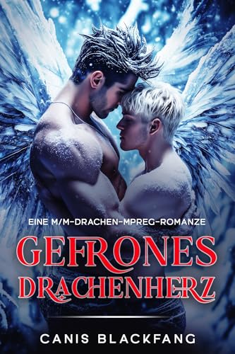 Gefrorenes Drachenherz: Eine M/M-Drachen-Mpreg-Romanze (Drachenwandler-Sammlung)