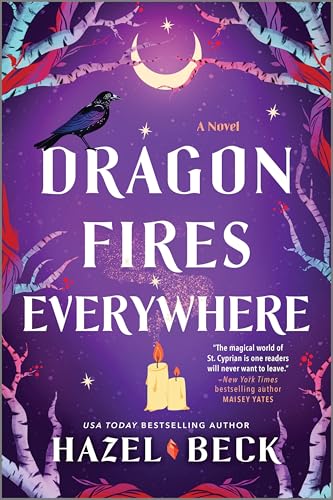 Dragon Fires Everywhere: A Witchy Paranormal Rom-Com of Dragon Shifters and Fated Connections (Witchlore Book 4)