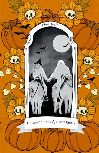 Halloween mit Aja und Emma: Kurzgeschichte zu ,Wie die Farbe Gelb'