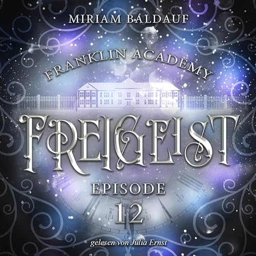 Freigeist: Franklin Academy 12