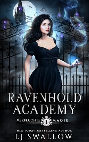 Ravenhold Academy 1: Verfluchte Magie