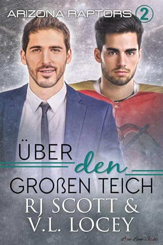 Über den Großen Teich (Arizona Raptors - Deutsche Ausgabe 2)