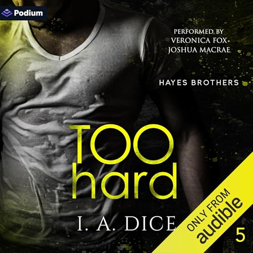 Too Hard: Hayes Brothers, Book 5