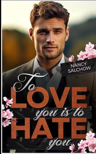 To love you is to hate you (Enemies, Lovers and Surprises)
