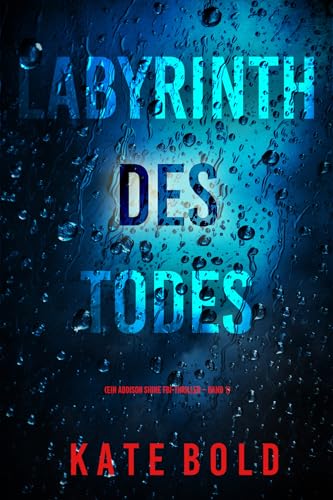 Labyrinth des Todes (Ein Addison Shine FBI-Thriller – Band 1)