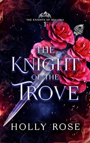 The Knight of the Trove (Knights of Mellora Book 1)