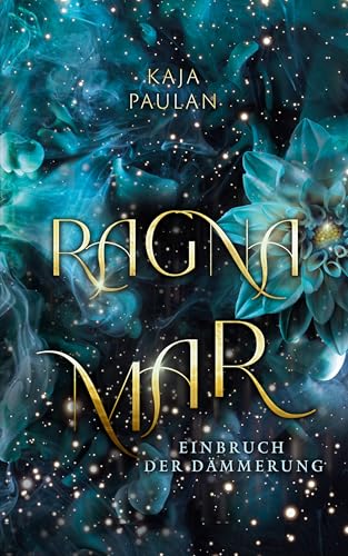 Ragnamar - Einbruch der Dämmerung: düstere, atmosphärische Fairy Tale Fantasy