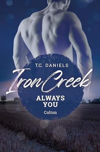 Iron Creek: Always You - Colton