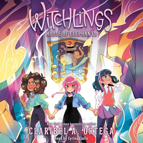 House of Elephants: Witchlings, Book 3