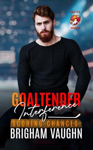 Goaltender Interference: An M/M Hockey Romance (Scoring Chances Series Book 1)