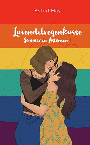Lavendelregenküsse: Sommer in Astonien (Liebe in Astonien 2)
