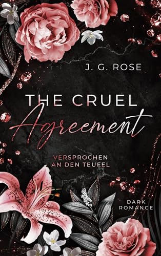 The Cruel Agreement - Versprochen an den Teufel: Dark Mafia Romance (Russian Devils 1)