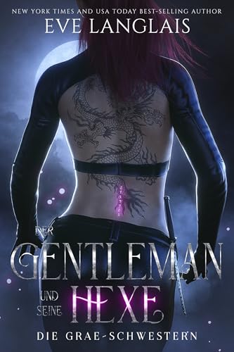 Der Gentleman und seine Hexe (Die Grae-Schwestern 3)