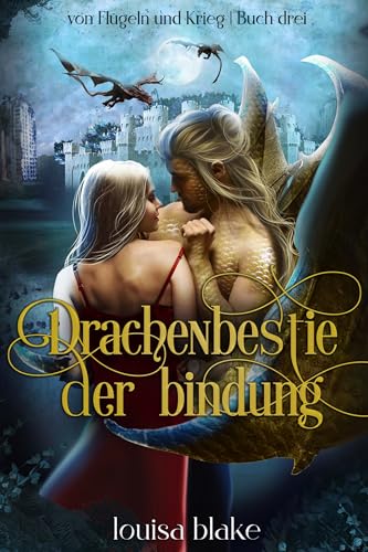 Drachenbestie der Bindung (Schwingen des Krieges 3)