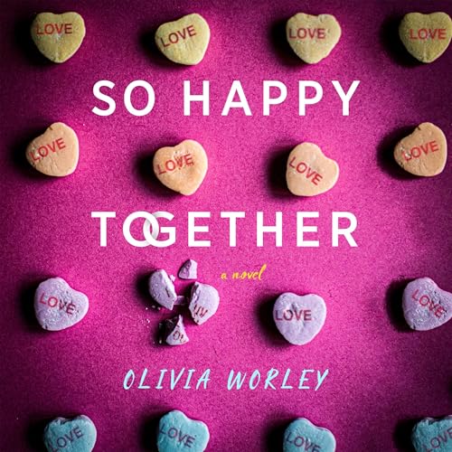 So Happy Together: A Novel