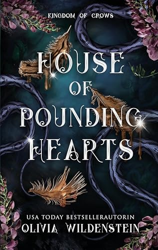 House of pounding hearts: Ausgabe ebook (Kingdom of Crows 2)