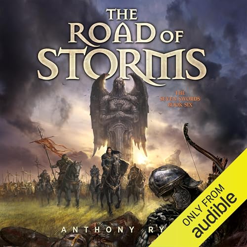 The Road of Storms: The Seven Swords, Book 6