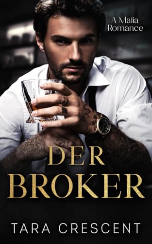 Der Broker: Ein Mafialiebesroman (die Mafia von Venedig)