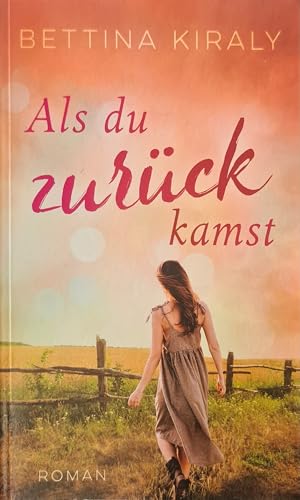 Als du zurück kamst