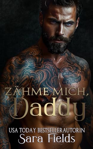 Zähme mich, Daddy: Düstere Russische Mafia-Romance (Boston Kings, Band 6)