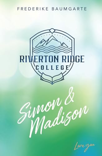 Simon & Madison (Riverton Ridge College, Band 2)