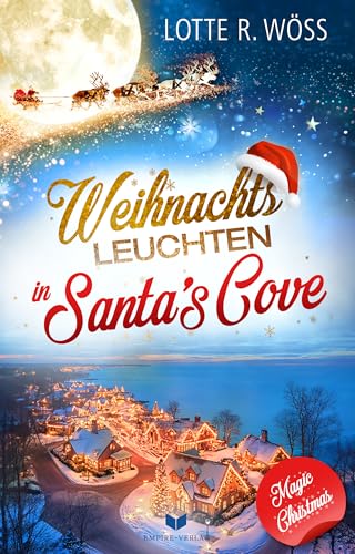Weihnachtsleuchten in Santa's Cove (Magic Christmas Love 2)